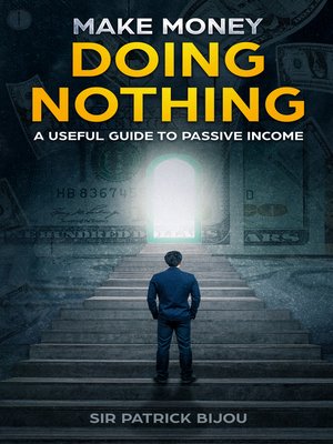 cover image of Make Money Doing Nothing